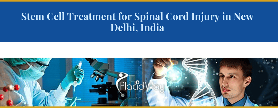 Stem Cell Treatment for Spinal Cord Injury in New Delhi, India